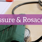 Rosacea and the effects of high blood pressure